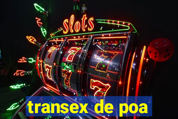 transex de poa